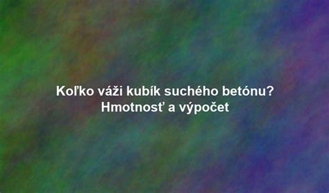 vizualizace suchého betonu a jeho složení